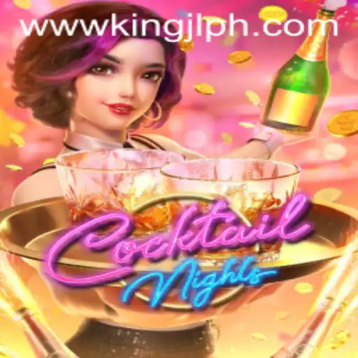 Unveiling the Excitement of CocktailNights with KingJL